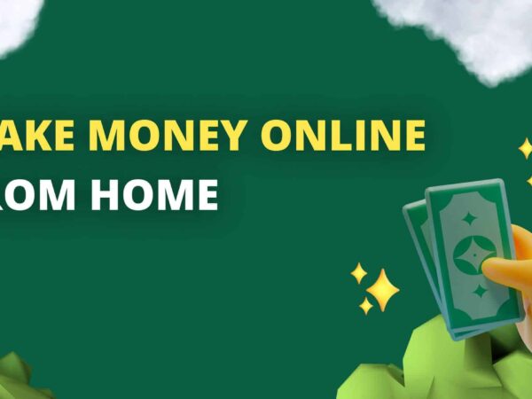 How To Make Money Online From Home